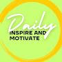 @DailyInspireandMotivate1
