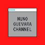 Nuno Guevara Channel