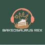 The Bakeosaurus Rex