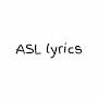 ASL lyrics