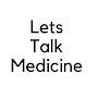 LetsTalkMedicine