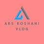 @A.R.S_Roshani_Vlog