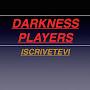 DARKNESS PLAYERS