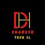 Dhanush Tech SL