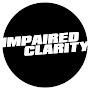 Impaired Clarity