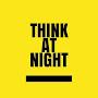 Think At Night