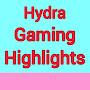 Hydra Gaming Highlights