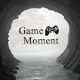 @gamemoment438