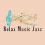 Relax Music Jazz