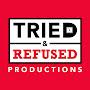 @TriedRefusedProductions