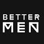 BetterMen