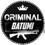 CRIMINAL BATUMI