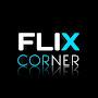 FLIX CORNER 🍿