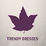 Trendy Dresses