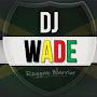 @djwademusic