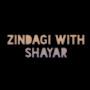 Zindagi With Shayar