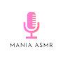 Mania Asmr