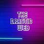 THE DRASTIC WEB