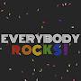 @everybodyrocks