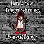 @bugzy2bangz