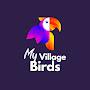 My Village Birds