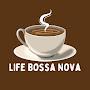 Life Bossa Nova