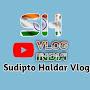 SUDIPTO HALDAR VLOGS