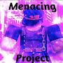 Menacing Project