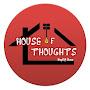 HOUSE OF THOUGHTS || සිතුවිලි පියස