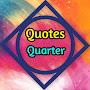 Quotes Quarter