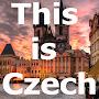 This is Czech