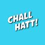 Chall hatt!