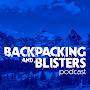 Backpacking & Blisters Podcast