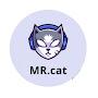 MR. cat
