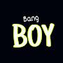 Bang Boy tv