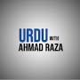 Urdu With Ahmad Raza