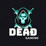 The DEAD GAMING by Tamojit