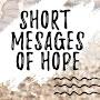 Short Messages of Hope
