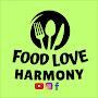 @FoodLoveHarmony