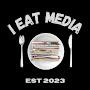 I Eat Media