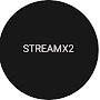 streamx2