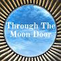 Through The Moon Door
