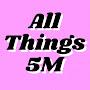 @AllThings5M