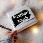 feather touch