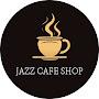 Jazz Cafe Shop