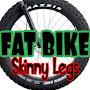 FAT BIKE skinny legs
