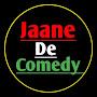 @JaaneDeComedy