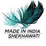 Made in India shekhawati