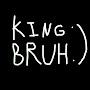 @KingBruh02