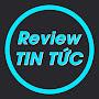 Review Tin Tức